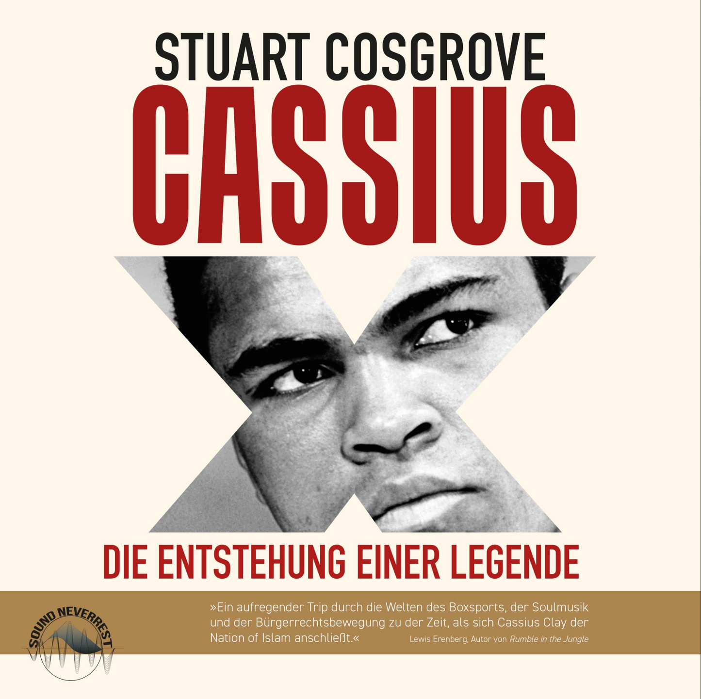 Cassius X - Die Entstehung einer Legende