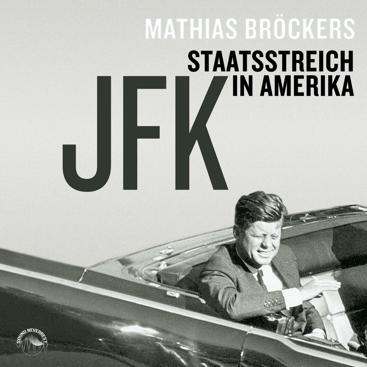 JFK - Staatsstreich in Amerika