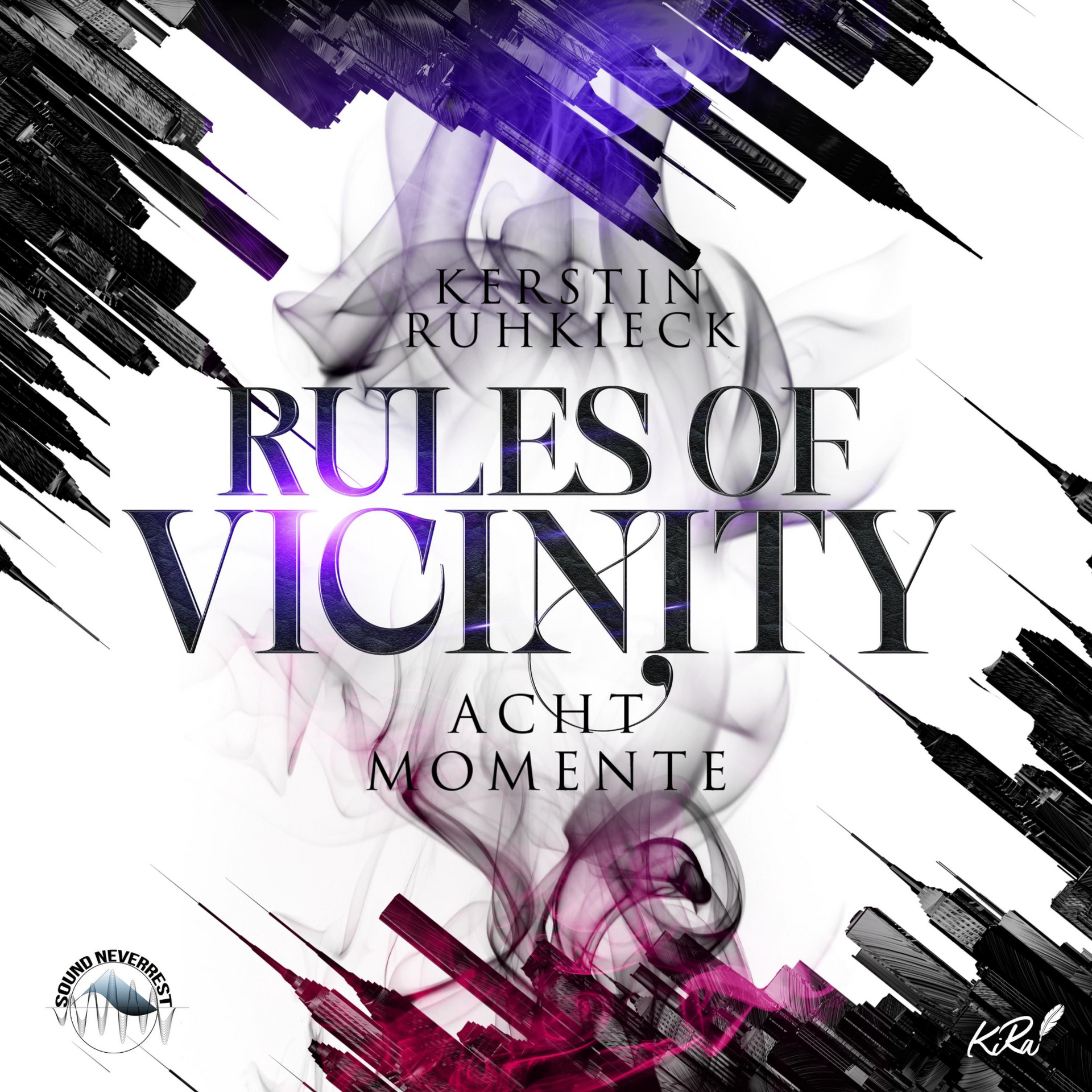 Rules of Vicinity - Acht Momente